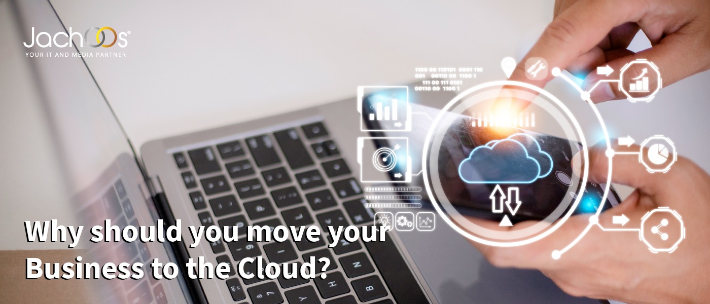 Why should you move your business to the Cloud?